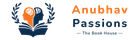 Anubhav Passions